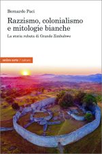 Razzismo, colonialismo e mitologie bianche