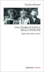 Una teoria politica della finzione