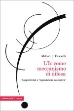 L’Io come meccanismo di difesa