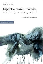 Ripoliticizzare il mondo