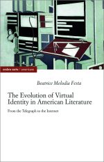 The Evolution of Virtual Identity in American Literature