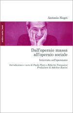 Dall'operaio massa all'operaio sociale